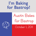 Austin Bakes for Bastrop